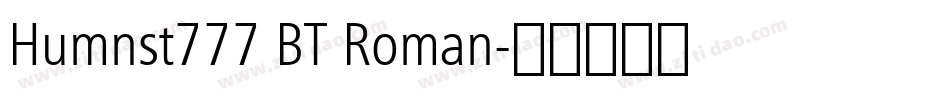 Humnst777 BT Roman字体转换